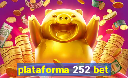 plataforma 252 bet